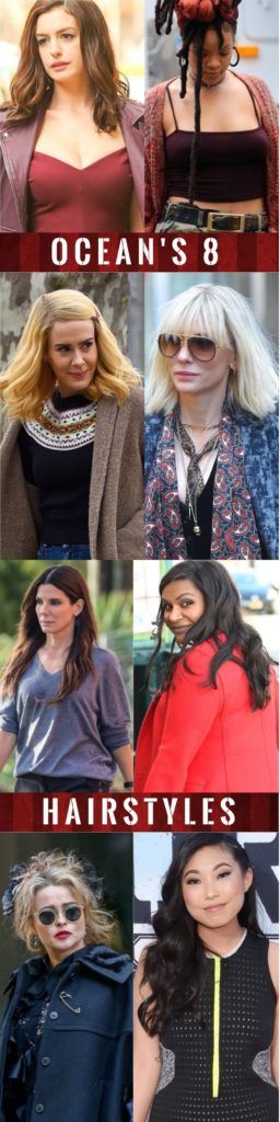 Peinados inspirados en Ocean's 8 - Cada estafa tiene sus ventajas